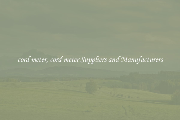cord meter, cord meter Suppliers and Manufacturers