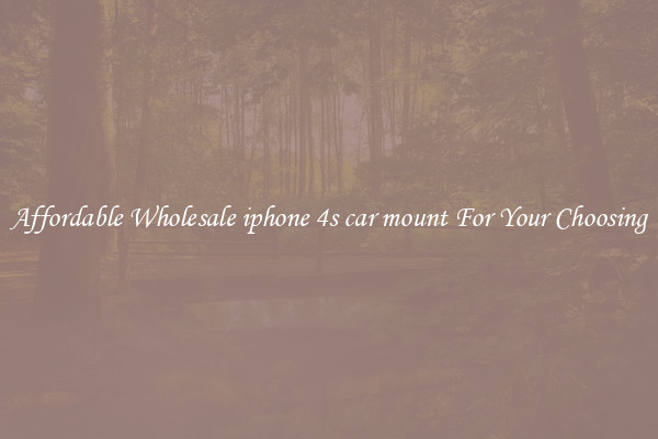 Affordable Wholesale iphone 4s car mount For Your Choosing