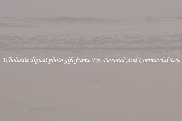 Wholesale digital photo gift frame For Personal And Commercial Use