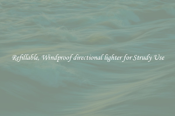 Refillable, Windproof directional lighter for Strudy Use