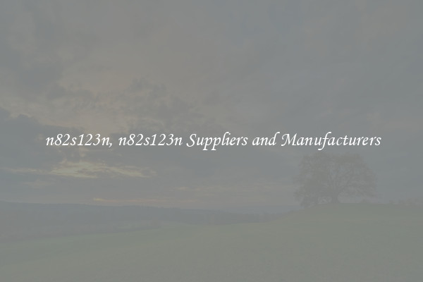 n82s123n, n82s123n Suppliers and Manufacturers