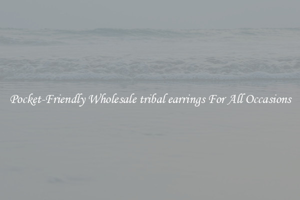Pocket-Friendly Wholesale tribal earrings For All Occasions