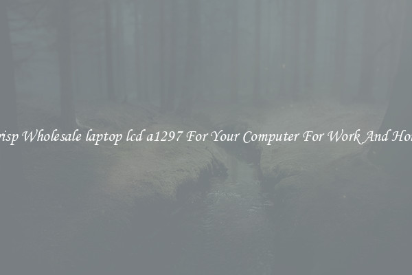 Crisp Wholesale laptop lcd a1297 For Your Computer For Work And Home