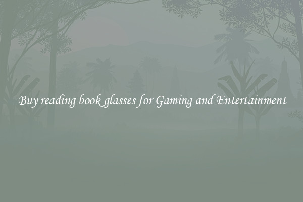 Buy reading book glasses for Gaming and Entertainment